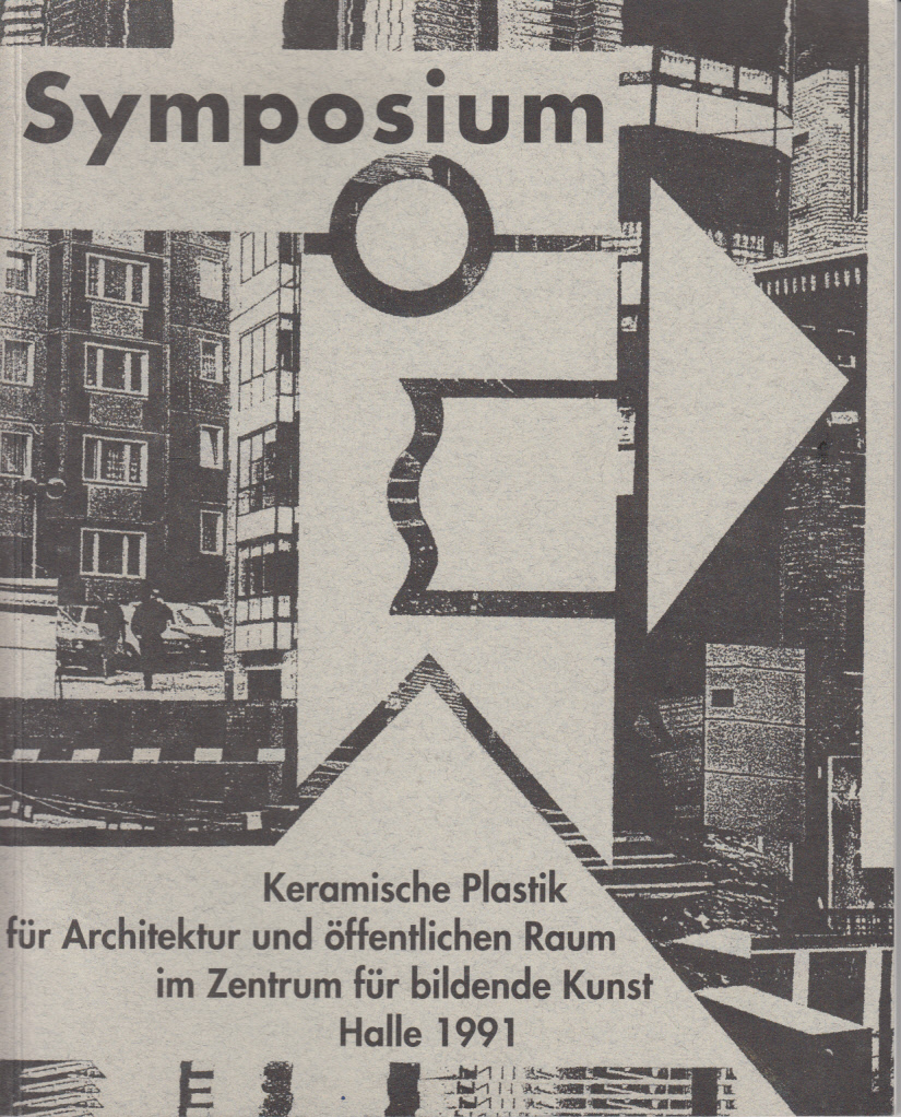 Symposium Keramische Plastik für Architektur und öffentlichen Raum im Zentrum für bildende Kunst