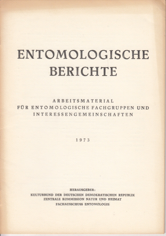 Entomologische Berichte : Arbeitsmaterial für entomologische Fachgruppen und Interessengemeinschaften, S. 33-72(1973)