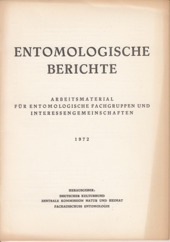 Entomologische Berichte : Arbeitsmaterial für entomologische Fachgruppen und Interessengemeinschaften, S. 1-48(1972)