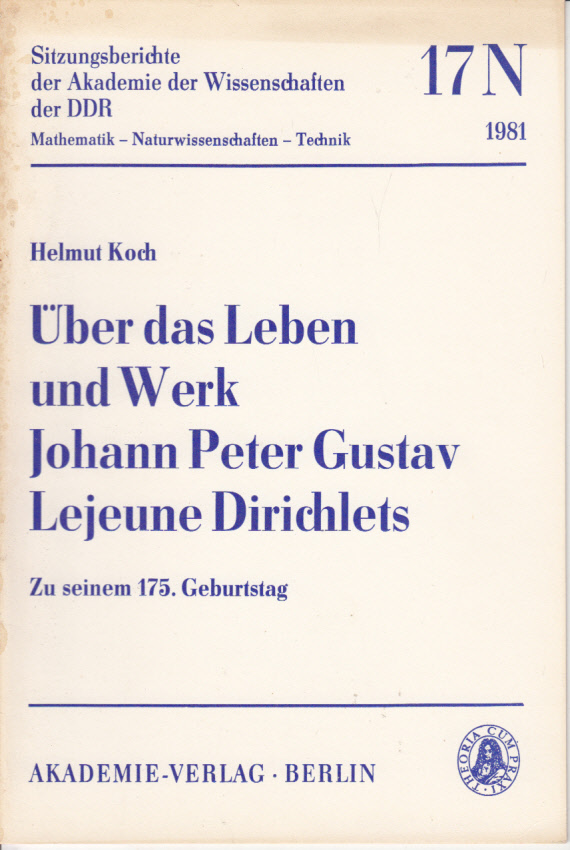 Über das Leben und Werk Johann Peter Gustav Lejeune Dirichlets, Zu seinem 175. Geburtstag.