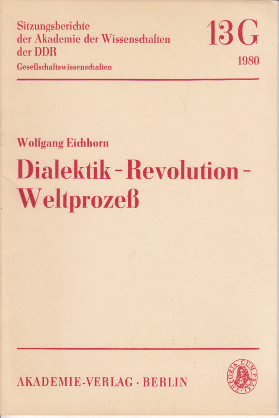 Dialektik - Revolution - Weltprozeß