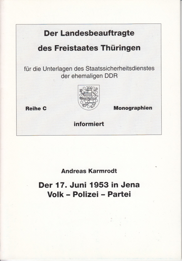 Der 17. Juni 1953 in Jena,Volk - Polizei - Partei