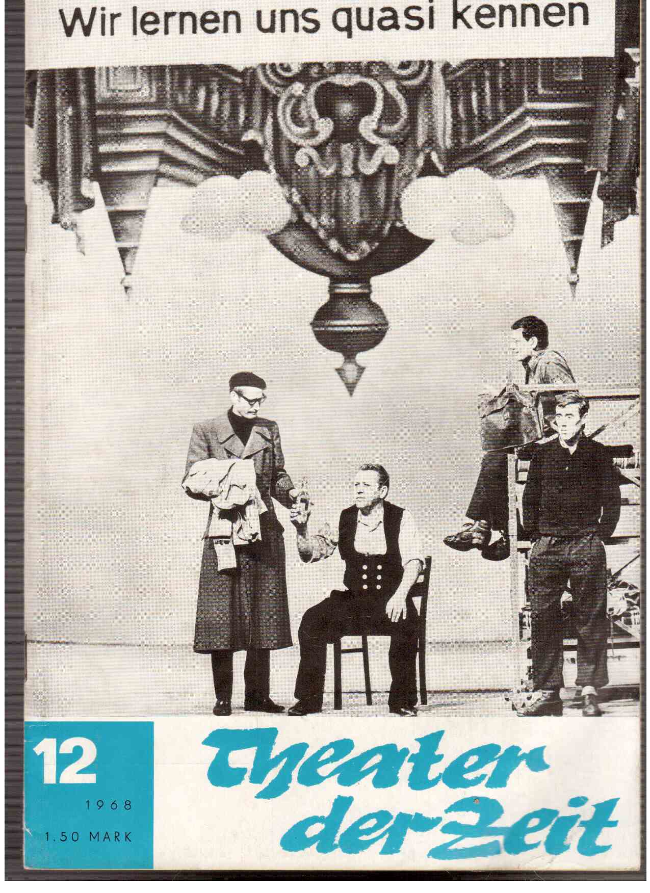 Theater der Zeit : Organ des Verbandes der Theaterschaffenden der DDR. Heft 12-24 (1968)