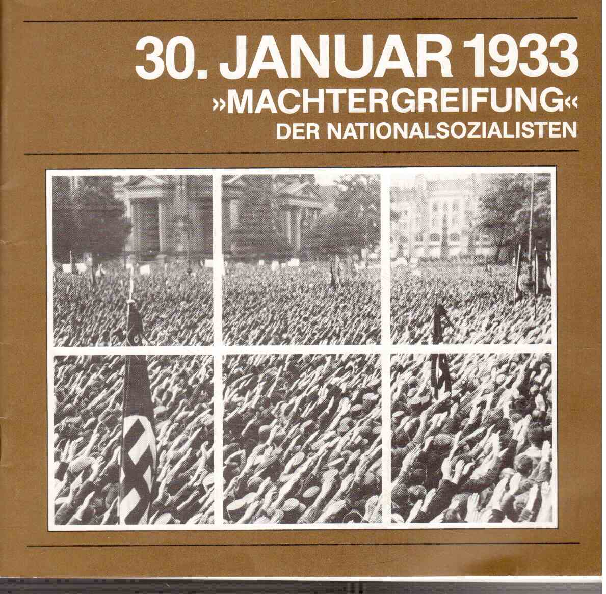 30. Januar 1933 : Machtergreifung der Nationalsozialisten. Ein Literatur-Verzeichnis