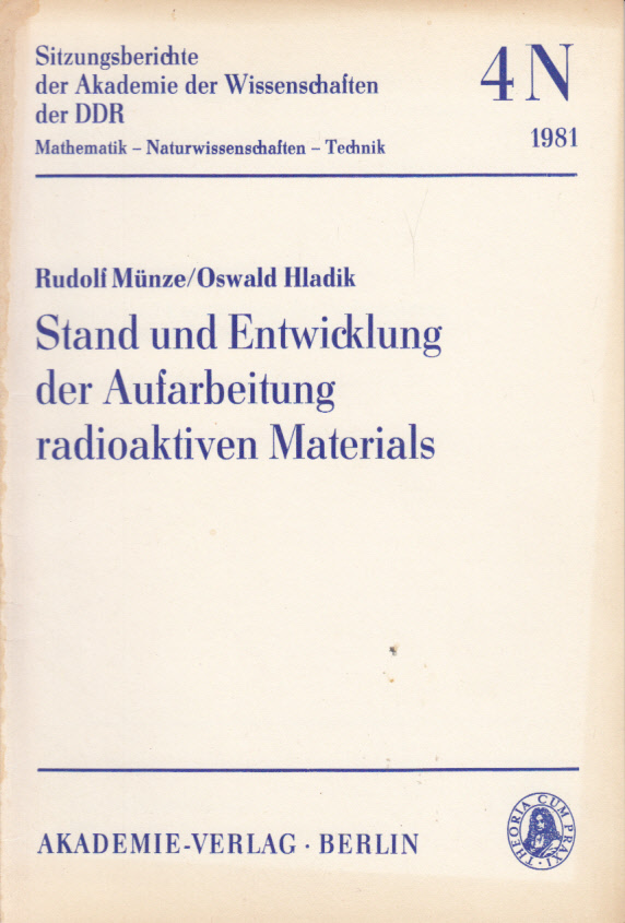 Stand und Entwicklung der Aufarbeitung radioaktiven Materials