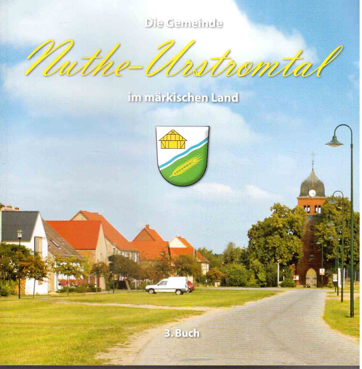 Die Gemeinde Nuthe-Urstromtal im märkischen Land: 3. Buch