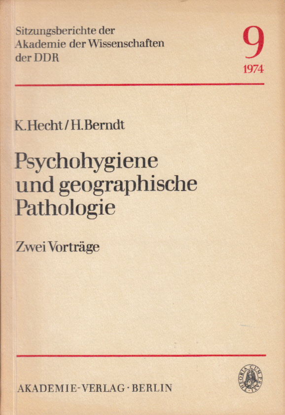 Psychohygiene und geographische Pathologie. Zwei Vorträge.