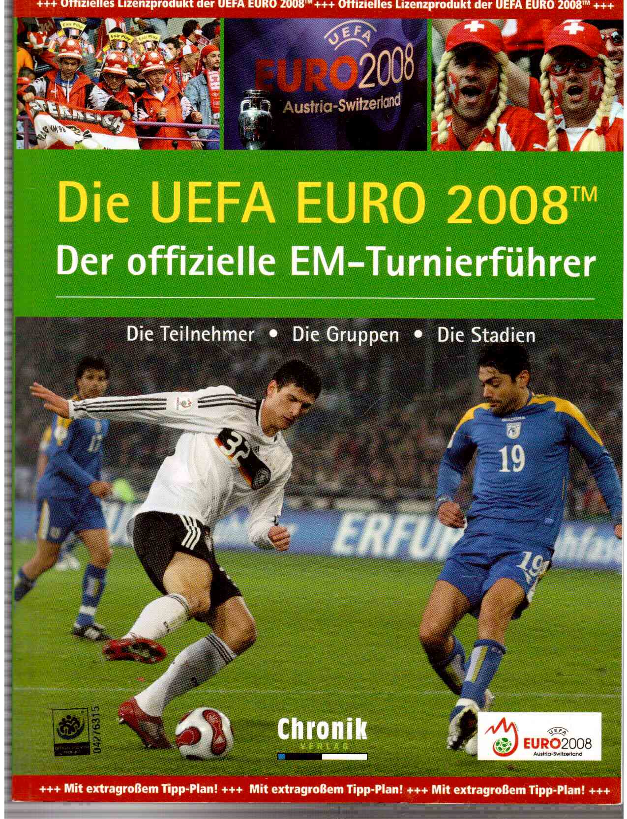 Die EUFA EURO 2008 Der offizielle EM-Turnierführer: Die Teilnehmer, die Gruppen, die Stadien