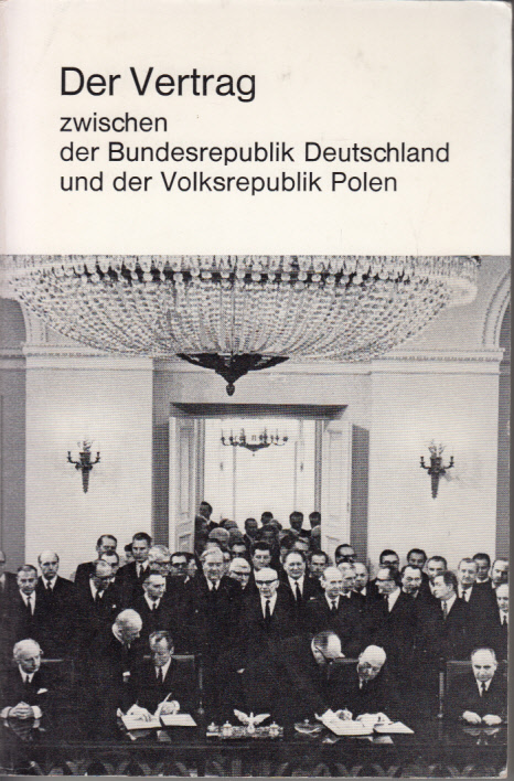 Der Vertrag zwischen der Bundesrepublik Deutschland und der Volksrepublik Polen
