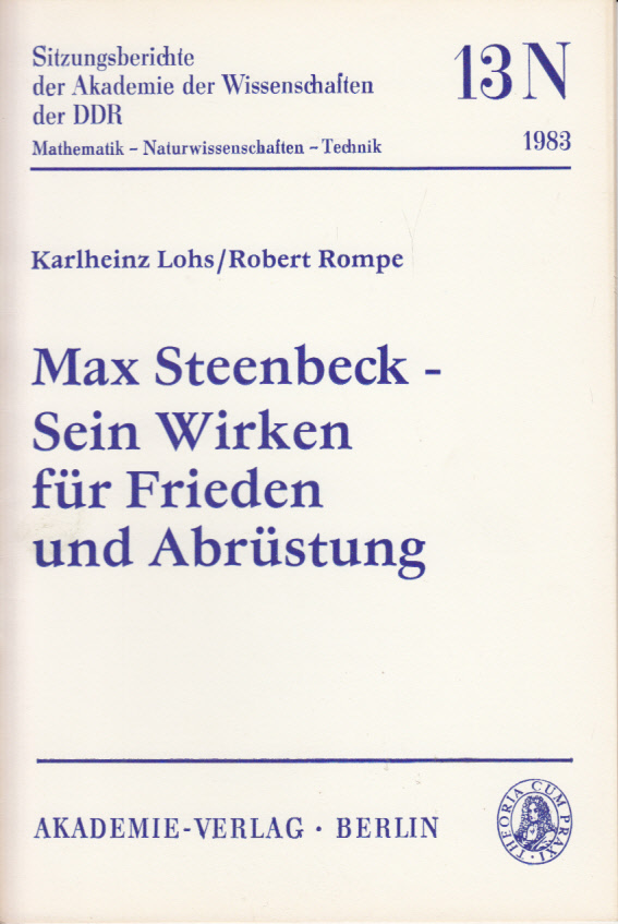 Max Steenbeck - Sein Wirken für Frieden und Abrüstung