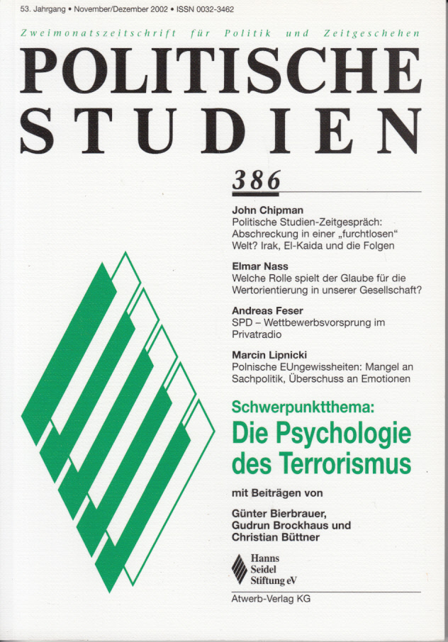 Politische Studien 386. Schwerpunktthema: Die Psychologie des Terrorismus.