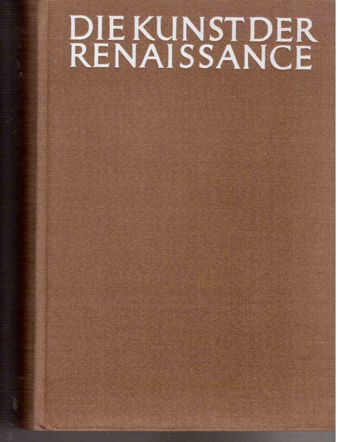 Allgemeine Geschichte der Kunst. Bd. 4. Die Kunst der Renaissancezeit