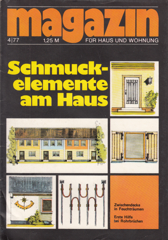 Magazin Für Haus und Wohnung Heft 04/1977 Schmuckelemente am Haus