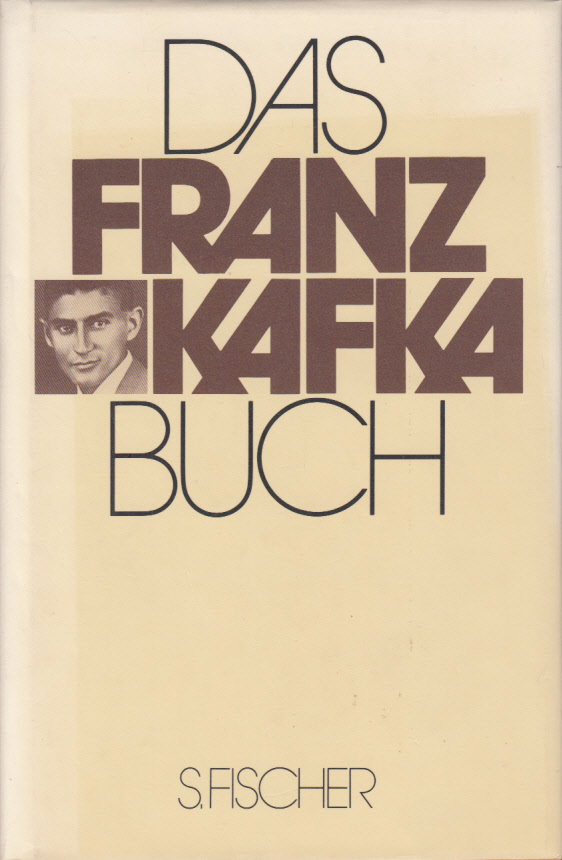 Das Franz Kafka Buch. Mit einem Nachwort von Jürg Amann
