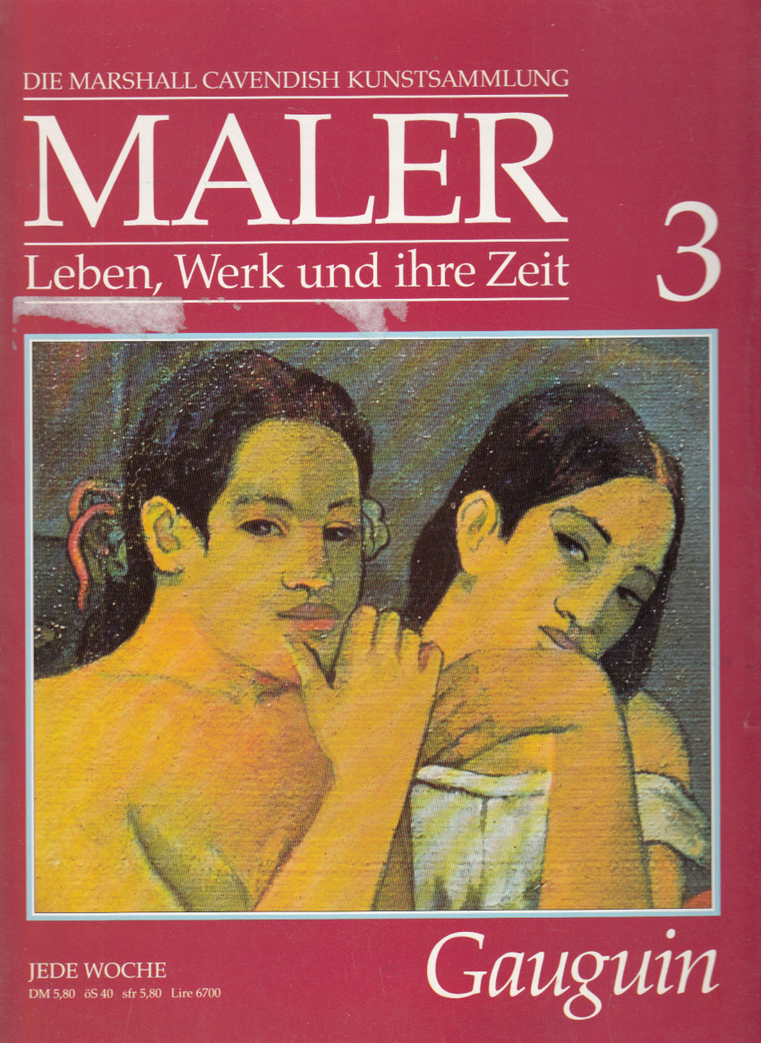 Maler, Leben Werk und ihre Zeit. Heft 3. Gauguin.