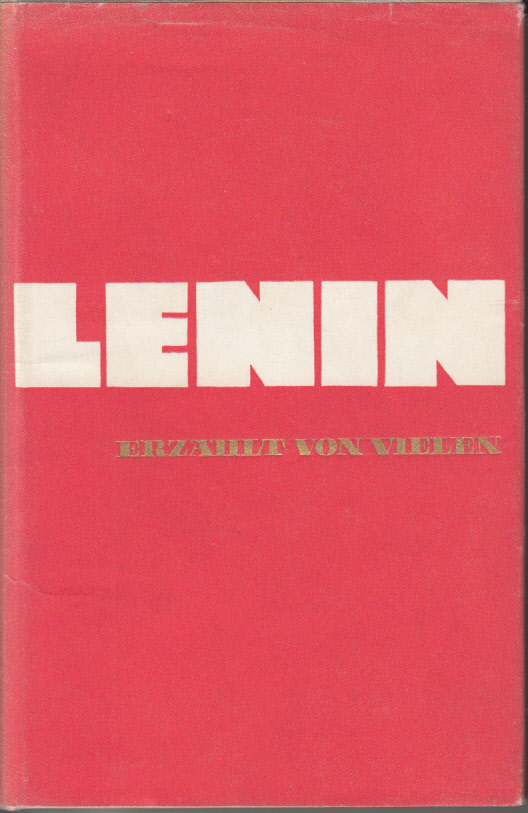 Lenin : erzählt von Vielen