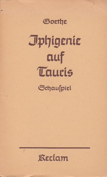 Iphigienie auf Tauris : Ein Schauspiel