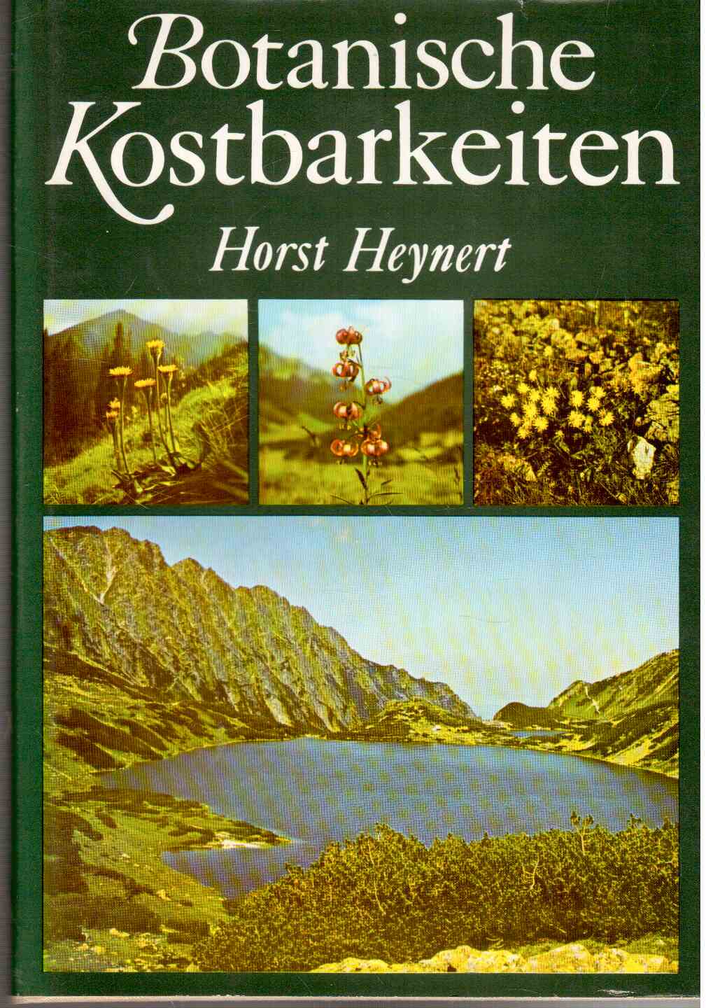 Botanische Kostbarkeiten, Zwischen Ostseestrand, Böhmerwald und Tatra - Vegetationsskizzen mitteleuropäischer Landschaften