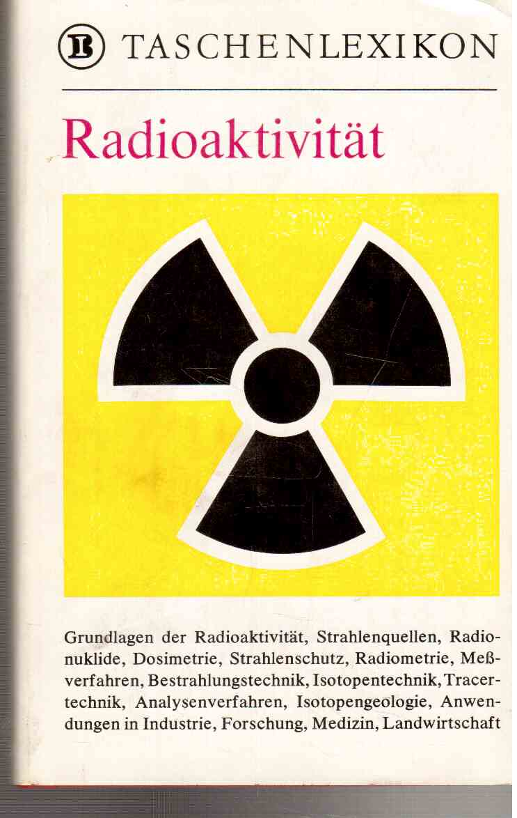 BI-Taschenlexikon Radioaktivität.