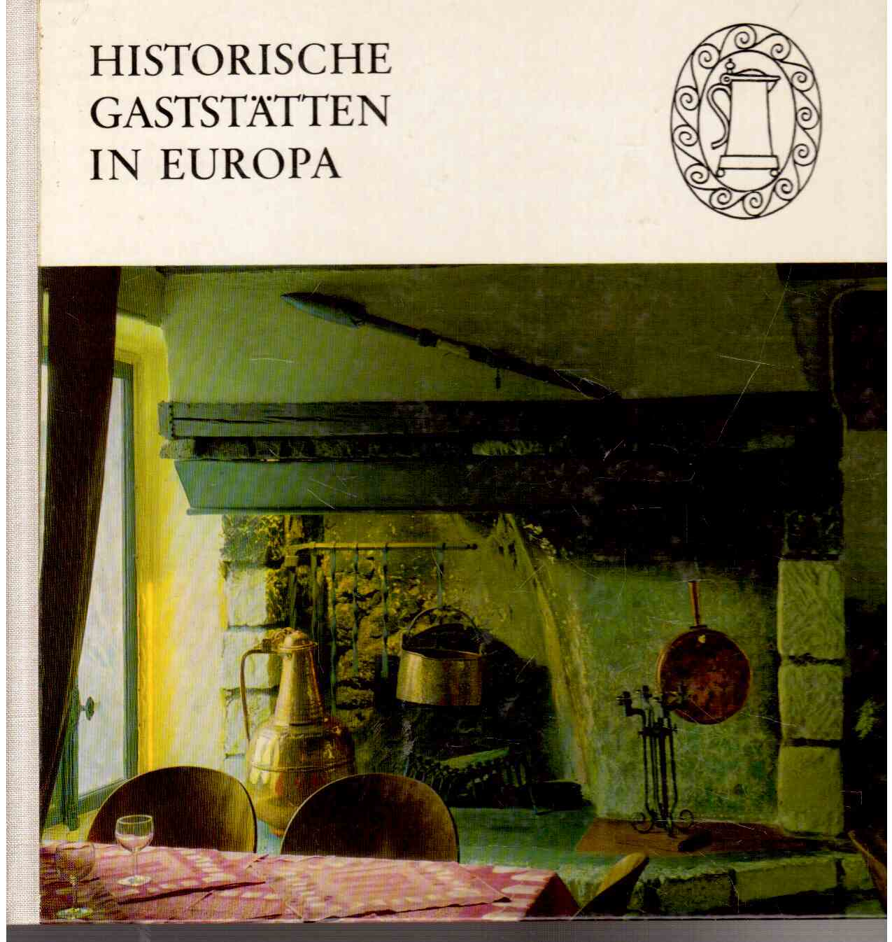 Historische Gaststätten in Europa.