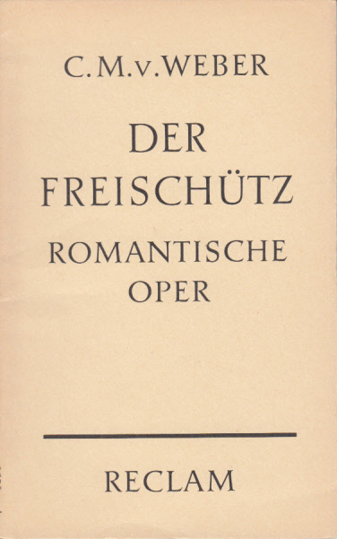 Der Freischütz - Romantische Oper