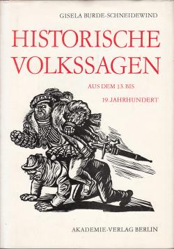 Historische Volkssagen aus dem 13. bis 19. Jahrhundert - Veröffentlichungen zur Volkskunde und Kulturgeschichte Bd. 60: Deutsche Sagen demokratischen Charakters Bd. 4