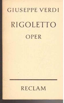 Rigoletto. Oper in vier Aufzügen. Vollständiges Buch