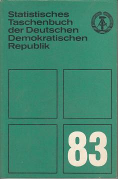 Statistisches Taschenbuch der Deutschen Demokratischen Republik 1983