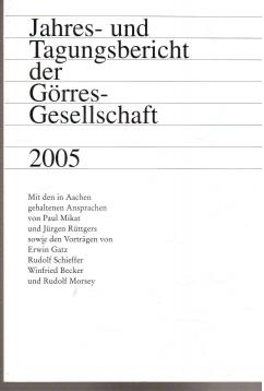 Jahres- und Tagungsbericht der Görres-Gesellschaft 2005.