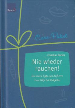 Care-Paket Nie wieder rauchen! Die besten Tipps zum Aufhören - Erste Hilfe bei Rückfällen