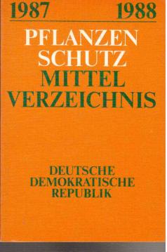 1987/88 Pflanzenschutz-Mittelverzeichnis der Deutschen Demokratischen Republik