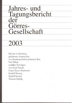 Jahres- und Tagungsbericht der Görres-Gesellschaft 2003