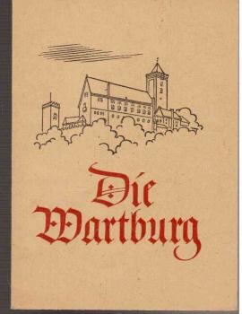 Die Wartburg mit Kunstdrucktafeln