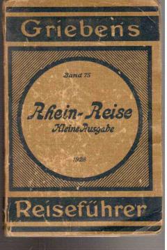 Griebens Reiseführer Band 75: Kleiner Führer für die Rhein-Reise von