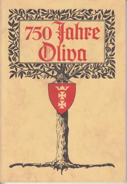 Festschrift zum 750 jährigen Jubiläum des Klosters Oliva