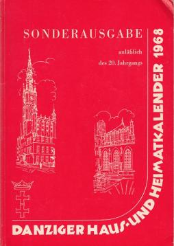 Danziger Haus- und Heimatkalender 1968 - Sonderausgabe anläßlich des 20. Jahrgangs