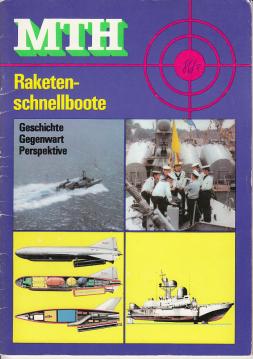 MTH - Militärtechnische Hefte : Raketenschnellboote