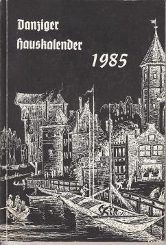 Danziger Hauskalender 1985.