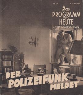 Das Programm von Heute Nr. 424: Der Polizeifunk meldet