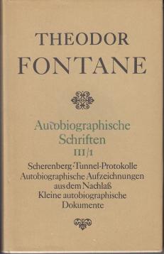 Autobiographische Schriften. Band III/1. Christian Friedrich Scherenberg. Tunnel-Protokolle und Jahresberichte. Autobiographische Aufzeichnungen und Dokumente. Hrg. von Gotthard Erler, Peter Goldammer, Joachim Krüger