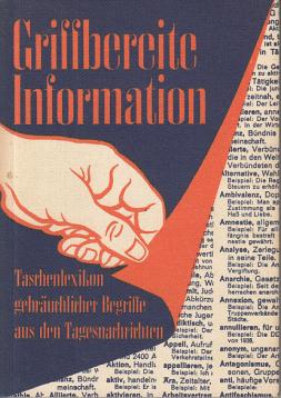 Griffbereite Informationen - Taschenlexikon gebräuchlicher Begriffe aus den Tagesnachrichten