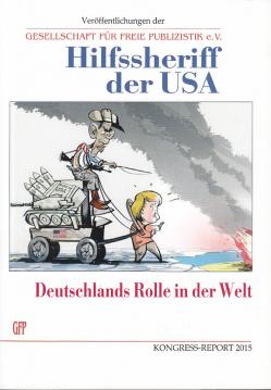 Hilfssheriff der USA : Deutschlands Rolle in der Welt.