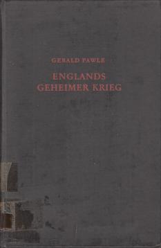 Englands geheimer Krieg. Der Kampf der Hexenmeister (1939 - 1945)