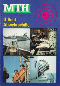 Militärtechnische Hefte (MTH): U-Boot-Abwehrschiffe