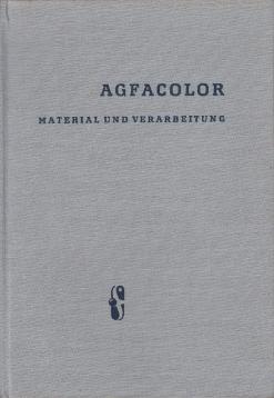 Agfacolor Material und Verarbeitung
