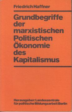 Grundbegriffe der marxistischen politischen Ökonomie des Kapitalismus
