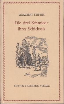 Die drei Schmiede ihres Schicksals