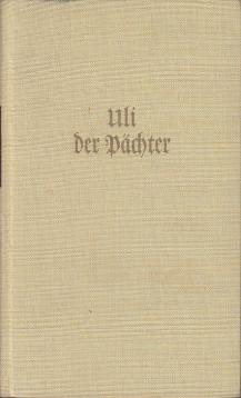 Uli der Pächter. Herausgegeben von Hans Franck.