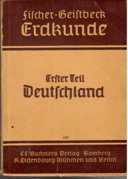 Fischer - Geistbeck - Erdkunde - Erster Teil: Deutschland