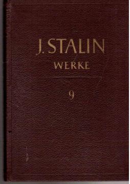 J. W. Stalin Werke Band. 9: Dezember 1926 - Juli 1927